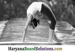 HBSE 9th Class Physical Education Solutions Chapter 5 योग का अर्थ, परिभाषा एवं महत्त्व