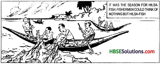 HBSE 7th Class English Solutions Honeycomb Chapter 3 Gopal and the Hilsa-Fish 1